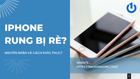 Mách bạn nguyên nhân và cách khắc phục iPhone rung bị rè đơn giản