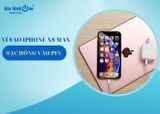 iPhone XS Max sạc không vào pin là do đâu? Cách xử lý?