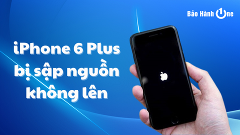 iPhone 6 Plus bị sập nguồn không lên sửa như thế nào hiệu quả?