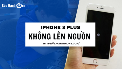 Nếu iPhone 8 Plus không lên nguồn thì xử lý thế nào hiệu quả?