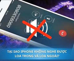 Tại sao iPhone không nghe được loa trong và loa ngoài? Cách khắc phục hiệu quả