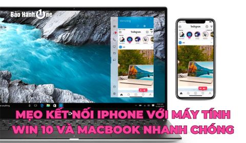 Mẹo kết nối iPhone với máy tính Win 10 và Macbook nhanh chóng và dễ dàng