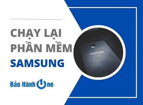 Những cách giúp bạn chạy lại phần mềm Samsung