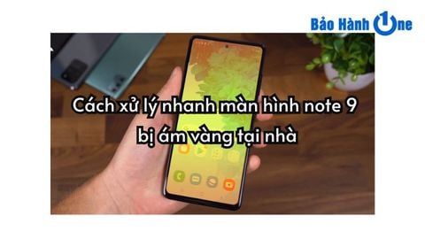 Màn Hình Note 9 Của Bạn Có Bị Ám Vàng? Tìm Hiểu Và Khắc Phục Ngay!