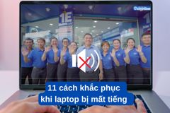 11 cách khắc phục khi laptop bị mất tiếng siêu dễ dàng
