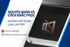 Nguyên nhân, cách khắc phục lỗi không mở được loa laptop