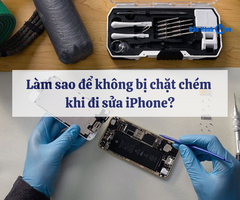 Làm sao để không bị chặt chém khi đi sửa iPhone?