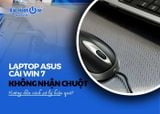 Cách xử lý laptop Asus cài win 7 không nhận chuột hiệu quả