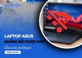 Chia sẻ mẹo sửa laptop Asus không bắt được wifi hiệu quả