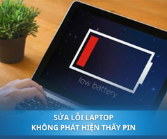Laptop không phát hiện thấy pin là do đâu? Cách khắc phục hiệu quả tại nhà