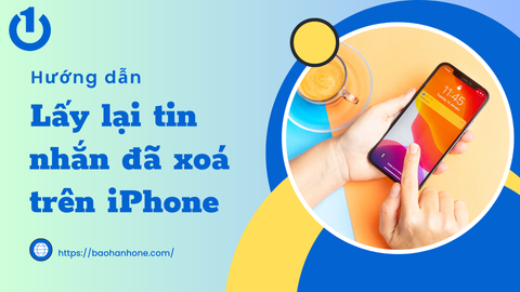 Hướng dẫn cách lấy lại tin nhắn đã xoá trên iPhone nhanh chóng