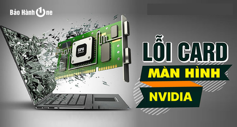 Lỗi Card Màn Hình Nvidia: Nguyên nhân và cách khắc phục