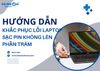 Cách khắc phục lỗi laptop sạc pin không lên phần trăm hiệu quả