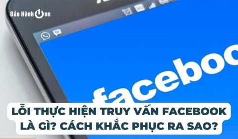 Lỗi thực hiện truy vấn Facebook là gì? Cách khắc phục ra sao?