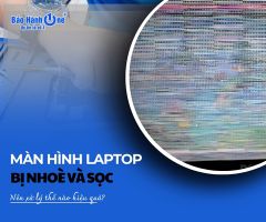Màn hình laptop bị nhoè và sọc nên xử lý thế nào hiệu quả?