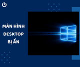 Màn hình desktop bị ẩn: Chi tiết cách khắc phục hiệu quả