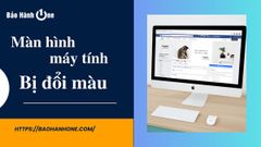 Cách khắc phục tình trạng màn hình máy tính bị đổi màu