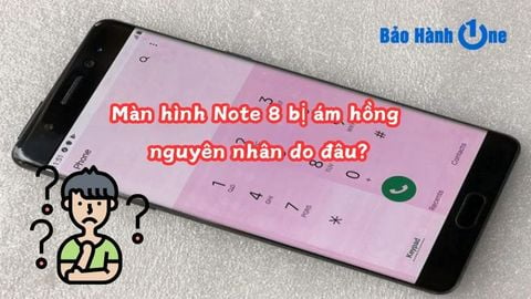 Màn Hình Note 8 Bị Ám Hồng – Nguyên Nhân và Cách Khắc Phục