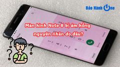 Màn Hình Note 8 Bị Ám Hồng – Nguyên Nhân và Cách Khắc Phục