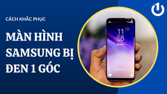Màn hình Samsung bị đen 1 góc phải làm sao? Mách bạn cách khắc phục