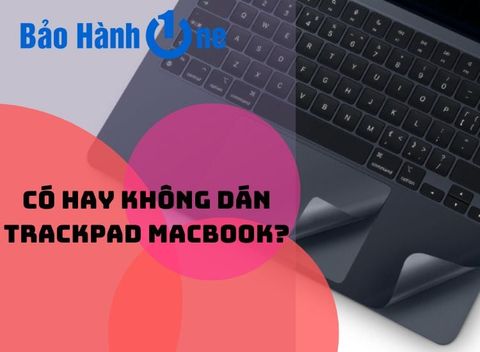 Có hay không việc dán trackpad cho Macbook?