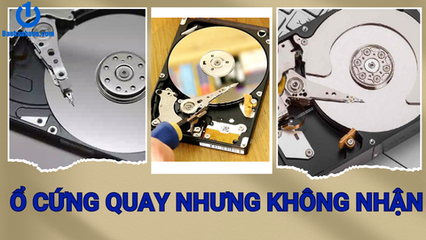 Khắc phục lỗi ổ cứng vẫn quay nhưng không nhận