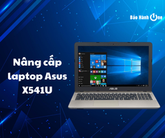 Nâng cấp laptop Asus X541U có nên hay không? Nâng cấp ở đâu uy tín?