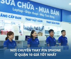 Nơi chuyên thay pin iPhone ở Quận 10 giá tốt nhất