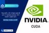 Nvidia CUDA là gì? Tìm hiểu về công nghệ xử lý song song tốt nhất hiện nay