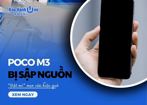 “Bật mí” mẹo sửa điện thoại Poco M3 bị sập nguồn hiệu quả