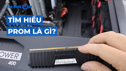 PROM là gì? Cách hoạt động và ứng dụng của PROM