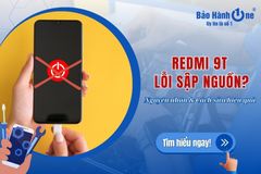 Redmi 9T lỗi sập nguồn? Nguyên nhân & Cách sửa hiệu quả