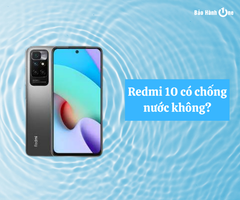 [Giải đáp] Redmi 10 có chống nước không? Những tính năng nổi bật