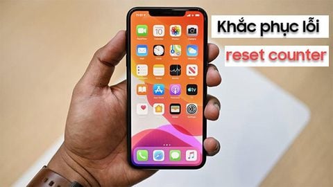 Lỗi reset counter iphone là gì? Nguyên nhân và cách khắc phục