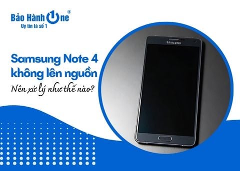 Xử lý điện thoại Samsung Note 4 không lên nguồn như thế nào?