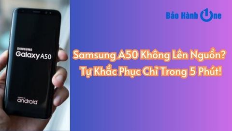 Samsung A50 Không Lên Nguồn? Tự Khắc Phục Sự Cố Chỉ Trong 5 Phút!