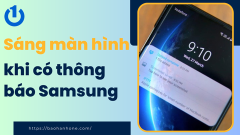 Cách bật tính năng sáng màn hình khi có thông báo Samsung