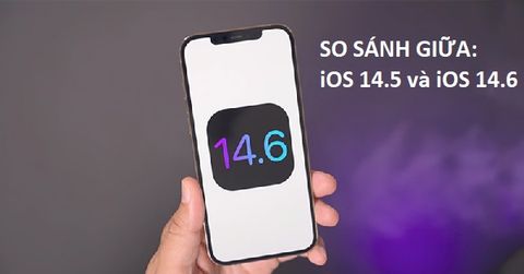 So sánh giữa iOS 14.5 và iOS 14.6: iOS mới có gì cải tiến?