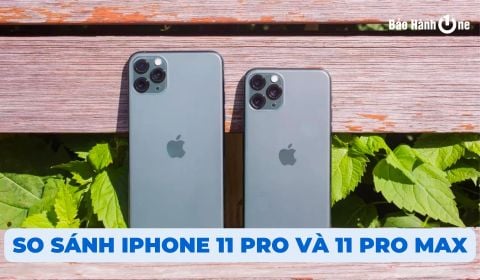 So sánh iPhone 11 Pro và 11 Pro Max: Nên nâng cấp máy không?