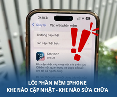 Sự thật về các lỗi phần mềm trên iPhone: Khi nào cần sửa, khi nào cần nâng cấp?