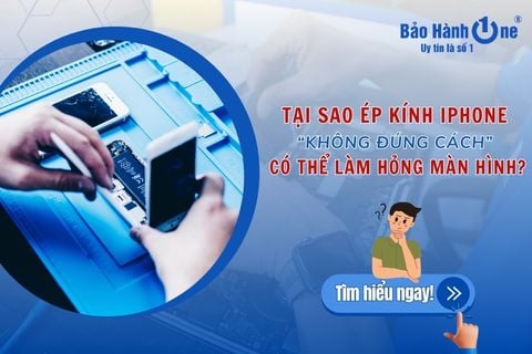 Tại sao ép kính iPhone không đúng cách có thể làm hỏng cả màn hình?