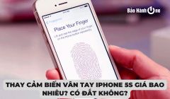 Thay cảm biến vân tay iPhone 5s giá bao nhiêu? Có đắt không?