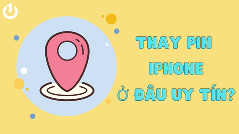 Thay pin Iphone ở đâu uy tín - Cách cải thiện dung lượng Pin Iphone