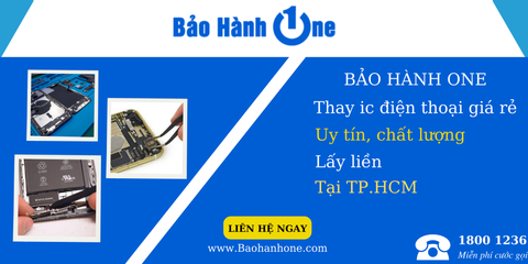 Thay ic điện thoại hết bao nhiêu tiền? Bạn đã biết chưa?