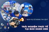 Trải nghiệm thực tế tại Bảo Hành One: Dịch vụ có đáng tin cậy?