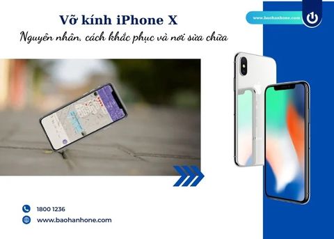 Vỡ kính iPhone X: Nguyên nhân, cách khắc phục và nơi sửa chữa