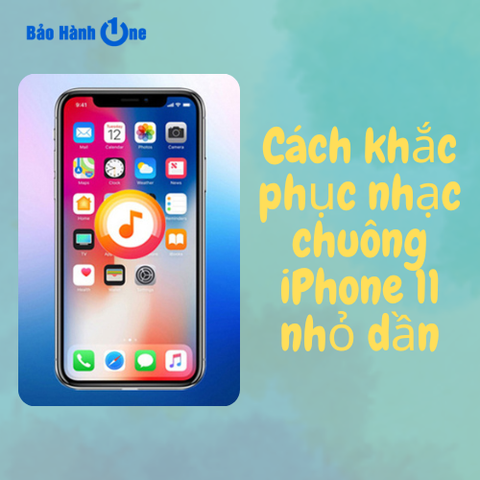 Tại sao nhạc chuông iPhone 11 nhỏ dần? Và cách khắc phục như thế nào?