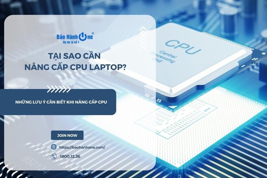 Nâng cấp CPU laptop cần lưu ý những gì?