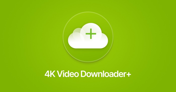 Trình tải video 4k Video Downloader