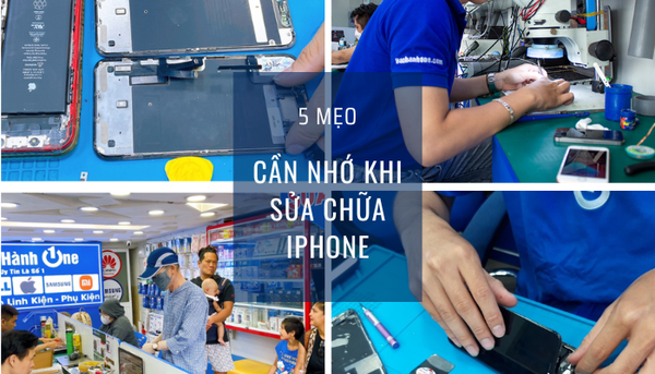 5 mẹo cần nhớ khi sửa chữa iPhone